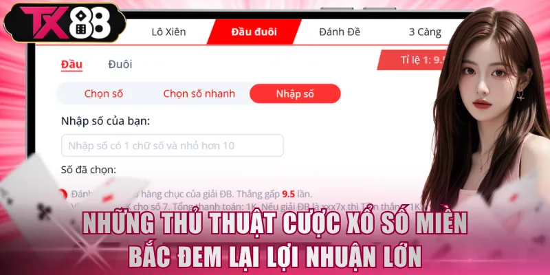 Những thủ thuật cược xổ số miền bắc đem lại lợi nhuận lớn