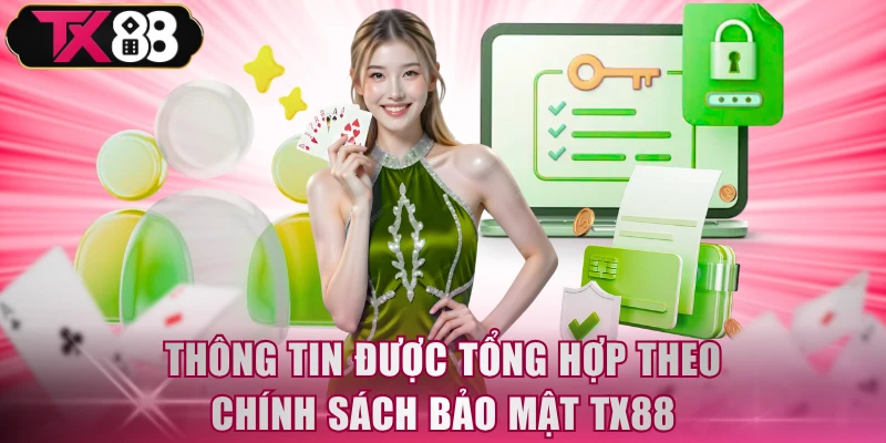 Thông tin được tổng hợp theo chính sách bảo mật TX88