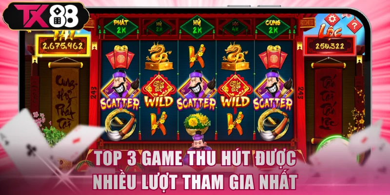 Top 3 game thu hút được nhiều lượt tham gia nhất
